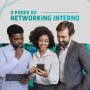 O poder do networking interno